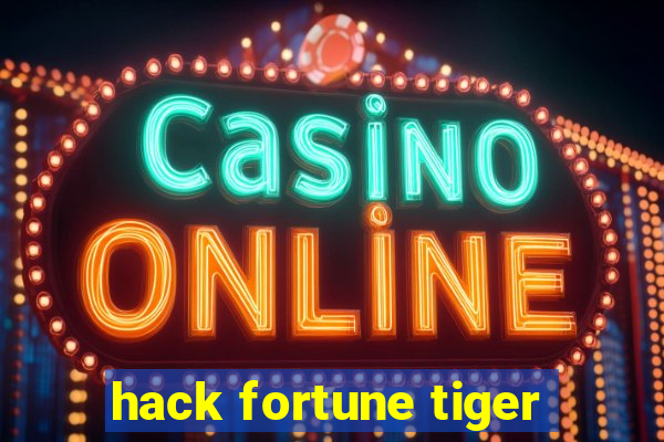 hack fortune tiger